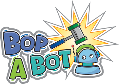 Play Our Bop a Bot Game