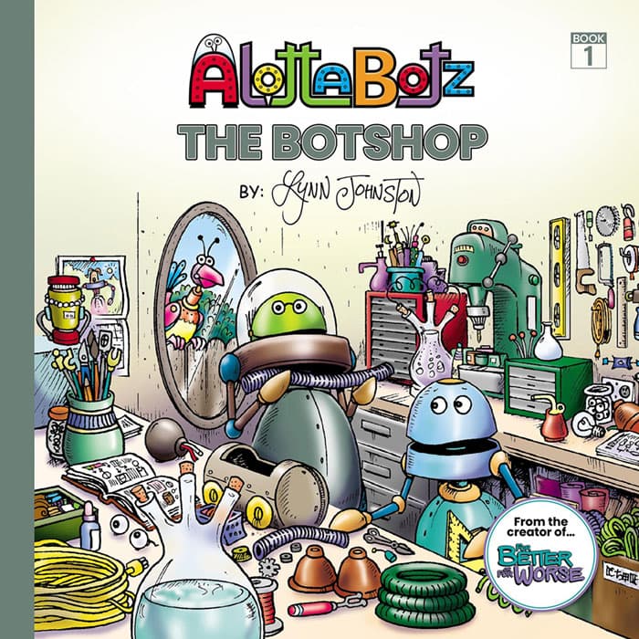 The cover of Alottabotz® book one, The Botshop