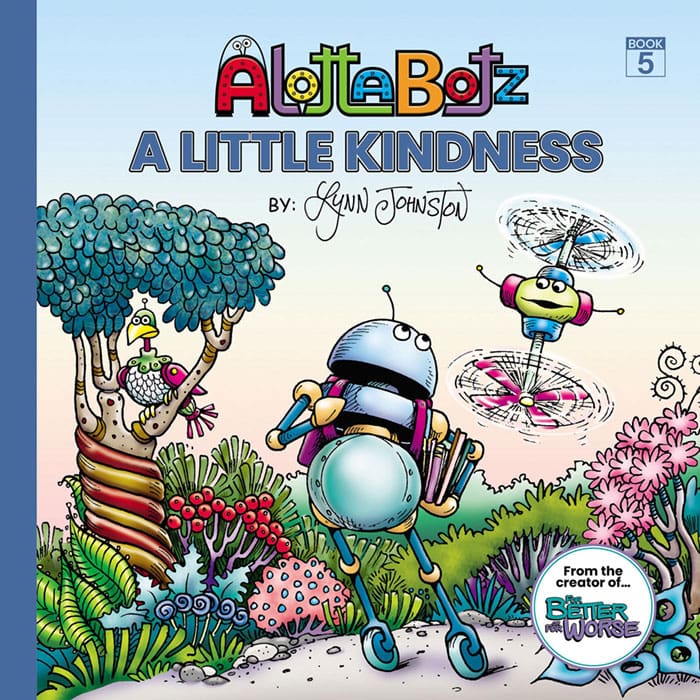 The cover of Alottabotz® book five, A Little Kindness